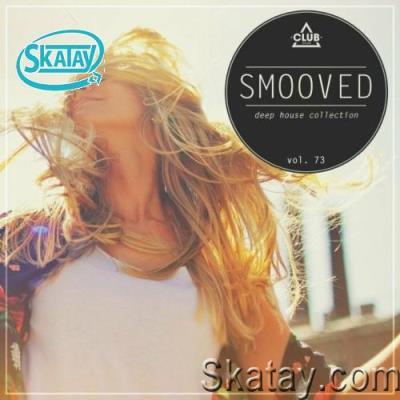 Smooved - Deep House Collection, Vol. 73 (2022)
