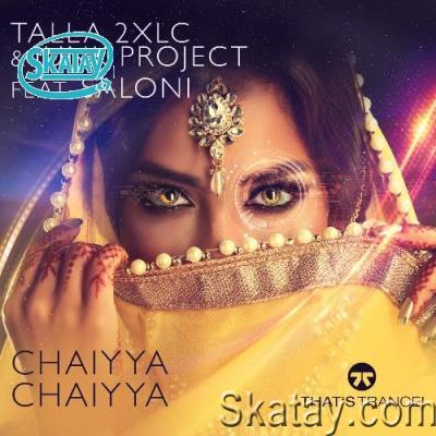 Talla 2xlc & Junk Project ft Saloni - Chaiyya Chaiyya (2022)