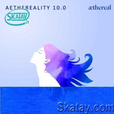 Aethereality 10.0 (2022)
