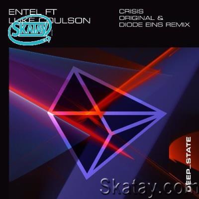 Entel ft Luke Coulson - Crisis (Extended) (2022)