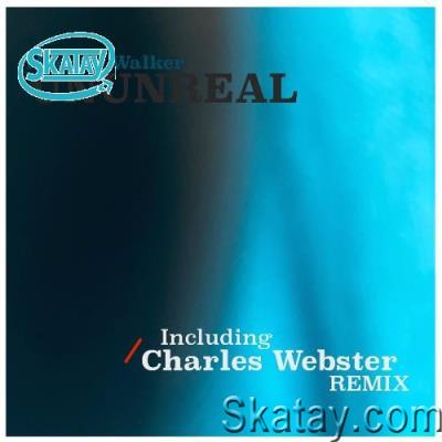 Modern Walker - Ununreal (Charles Webster Remix) (2022)