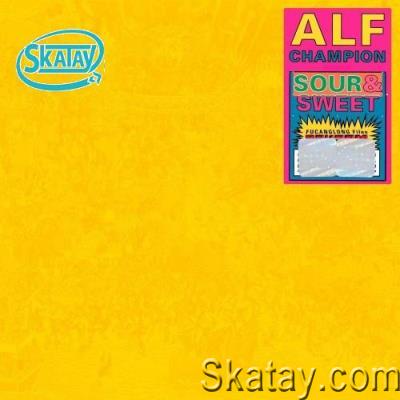 Alf Champion - Sour & Sweet (2022)