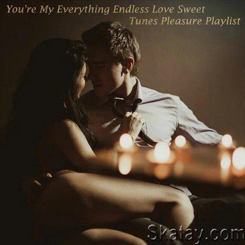 Youre My Everything Endless Love Sweet Tunes Pleasure Playlist (2022) FLAC