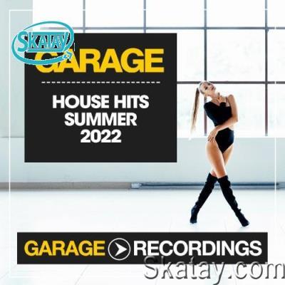 Garage Recordings - House Hits Summer 2022 (2022)
