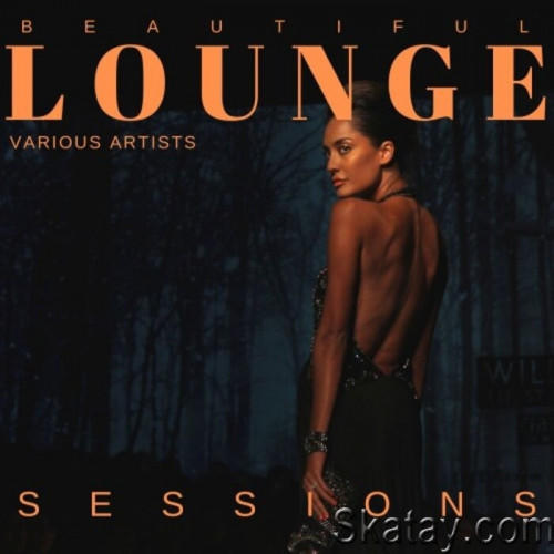 Beautiful Lounge Sessions Vol. 1-2 (2022)