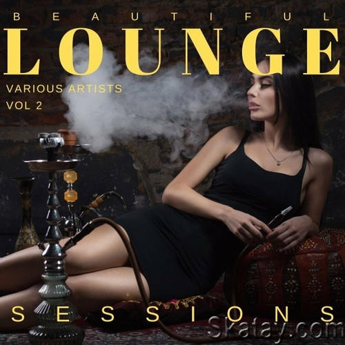 Beautiful Lounge Sessions Vol. 2 (2022) FLAC