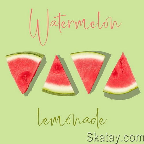 Watermelon Lemonade (2022) FLAC
