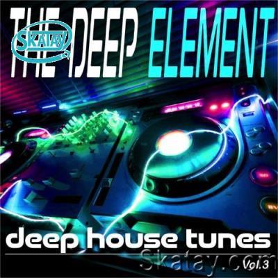 The Deep Element, Vol. 3 (deep house tunes) (2022)