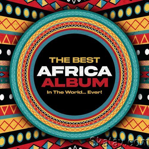 The Best Africa Album In The World...Ever! (2022)