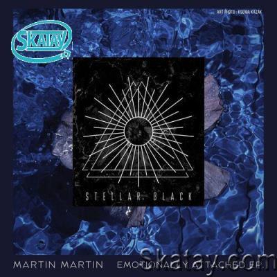 Martin Martin - Emotionally Attached (2022)