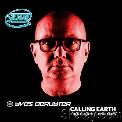 Yves Deruyter - Calling Earth (Remastered Classic Mixes) (2022)