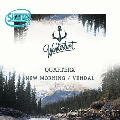 QuarterX - New Morning / Vendal (2022)