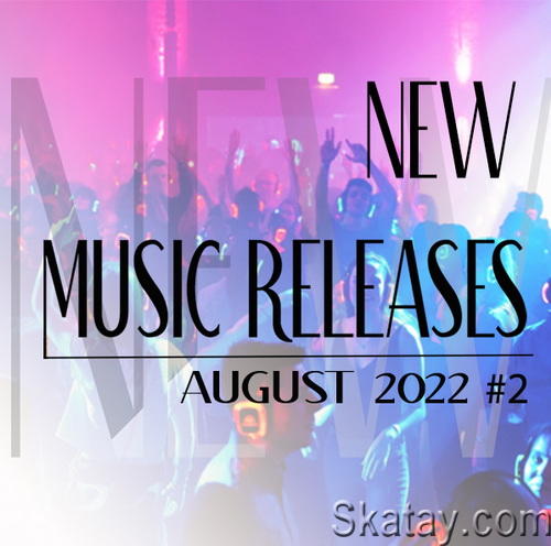 New Music Releases August 2022 Part 2 (2022)