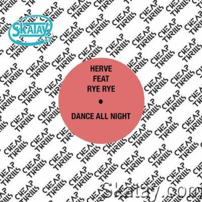 Hervé feat Rye Rye - Dance All Night (2022)