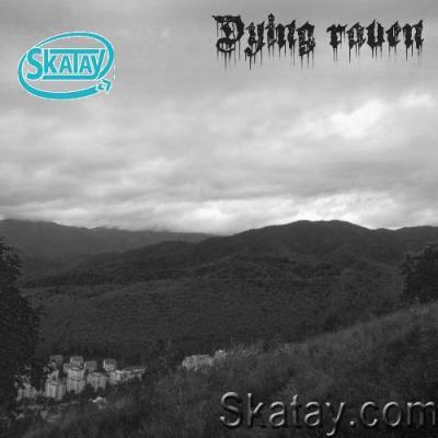 Dying raven - Dying raven (2022)