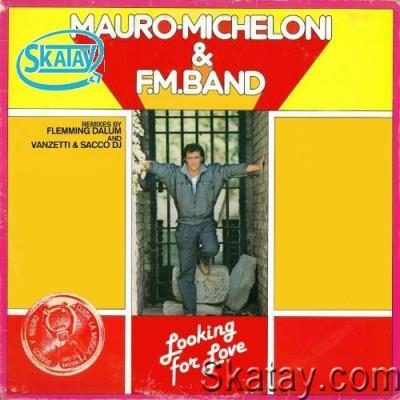 Mauro Micheloni & FM Band - Looking For Love (2022)