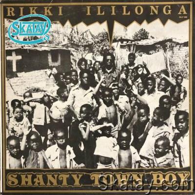 Rikki Ililonga - Shanty Town Boy (2022)