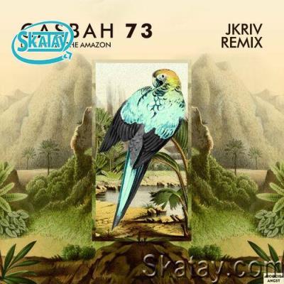 Casbah 73 - Let''s Invade the Amazon (JKriv Remix) (2022)