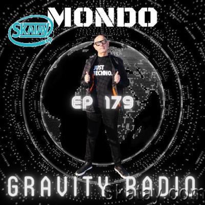 Mondo - Gravity Radio 179 (2022-08-16)