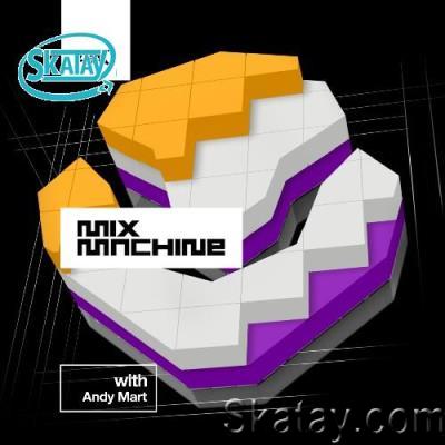 Andy Mart - Mix Machine 460 (2022-08-17)