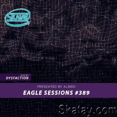 Dysfaction - Eagle Sessions #389 (2022)
