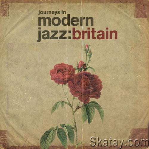 Journeys In Modern Jazz Britain (2021) FLAC