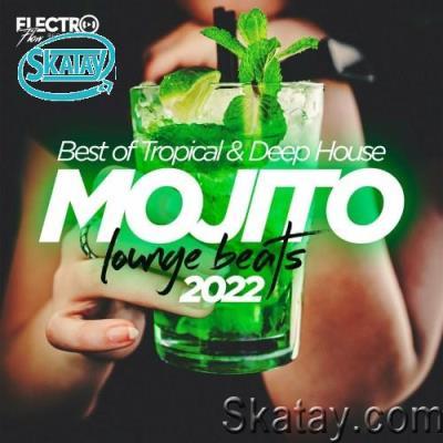 Mojito Lounge Beats 2022: Best of Tropical & Deep House (2022)