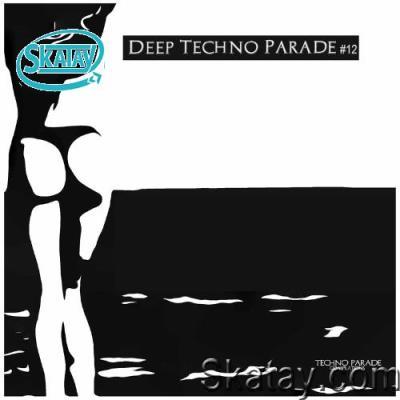 Deep Techno Parade #12 (2022)