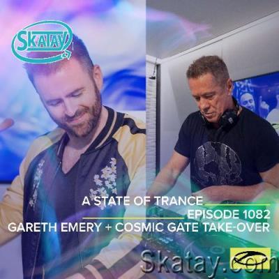 Gareth Emery & Cosmic Gate - A State of Trance 1082 (2022-08-18)