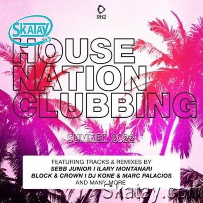 House Nation Clubbing: Summer 2022 Edition (2022)