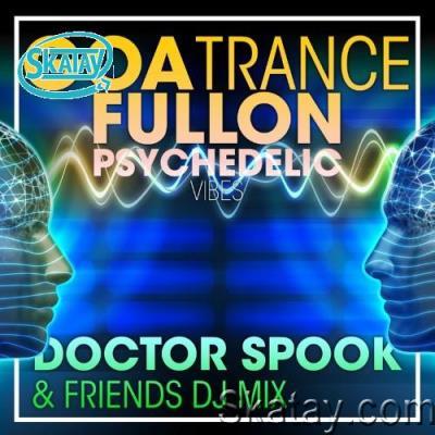Goa Trance Fullon Psychedelic Vibes (DJ Mix) (2022)