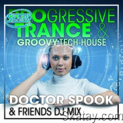 Progressive Trance & Groovy Tech-House Vibes (DJ Mix) (2022)