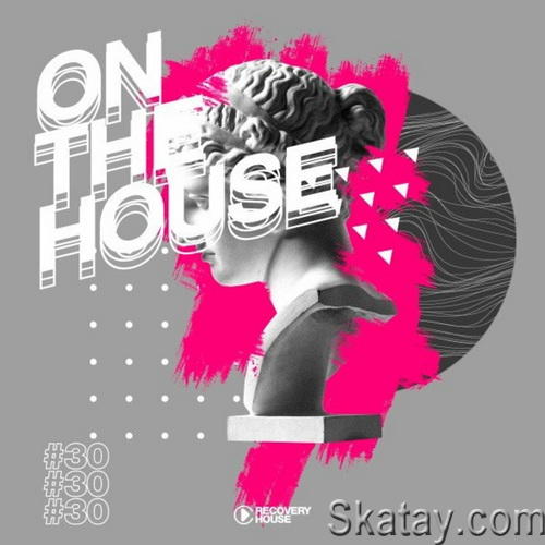 On The House Vol. 30 (2022)