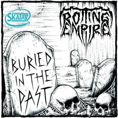 Rotting Empire - Buried In The Past (2022)