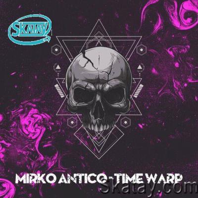Mirko Antico - Time Warp (2022)