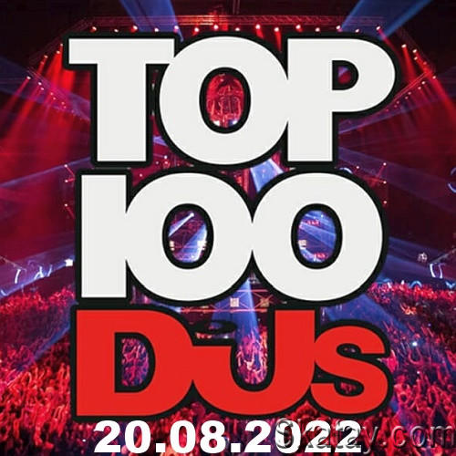 Top 100 DJs Chart 20.08.2022 (2022)