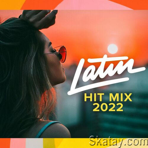 Latin Hit Mix 2022 (2022)