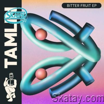 Tamlin - Bitter Fruit EP (2022)