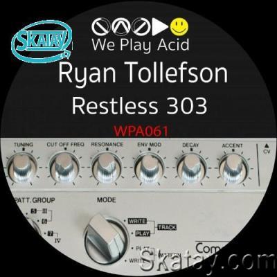 Ryan Tollefson & Acid Driver - Restless 303 (2022)