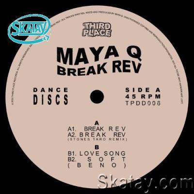 Maya Q - Break Rev (2022)