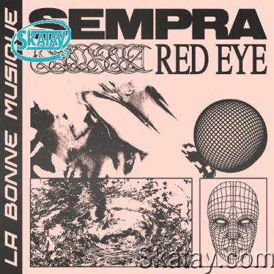 Sempra - Red Eye (2022)