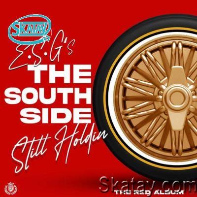E.S.G. - The Southside Still Holdin (The Red Album) (2022)