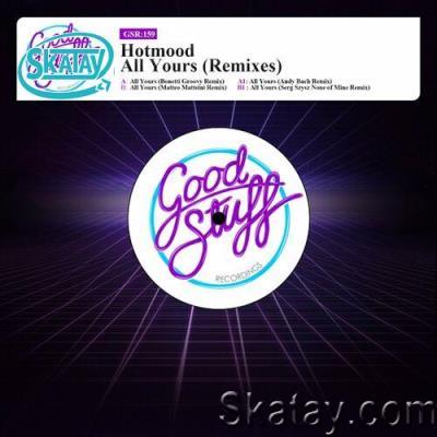 Hotmood - All Yours (Remixes) (2022)