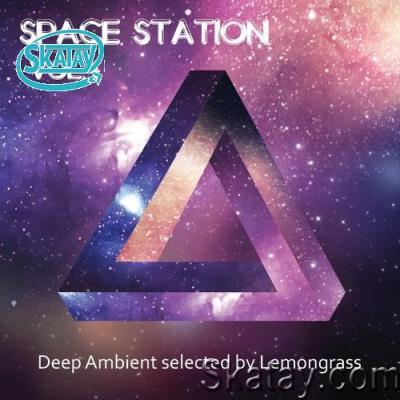 Space Station, Vol. 4 (Deep Ambient Selected By Lemongrass) (2022)