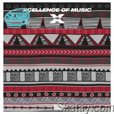 Xcellence of Music: Afro House Edition, Vol. 10 (2022)