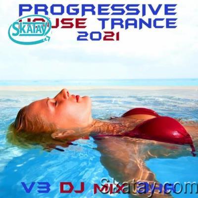 Progressive House Trance 2021, Vol. 3 (DJ Mix) (2022)