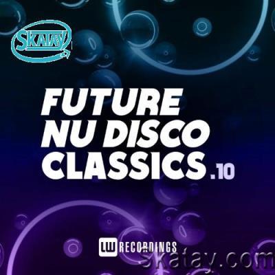Future Nu Disco Classics, Vol. 10 (2022)