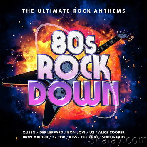 80s Rock Down The Ultimate Rock Anthems (3CD) (2021)