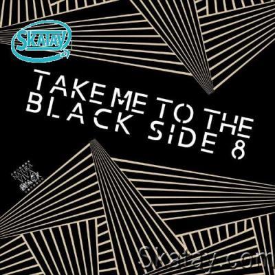 Take Me to the Black Side 8 (2022)