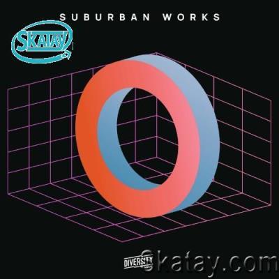 Suburban Works, Vol. 1 (2022)